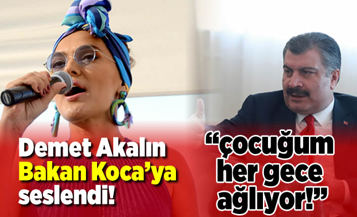Demet Akalın, Sağlık Bakanı Fahrettin Koca'ya seslendi!