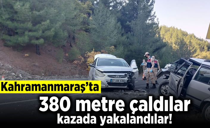 Kahramanmaraş'ta 380 metre çaldılar kazada yakalandılar!