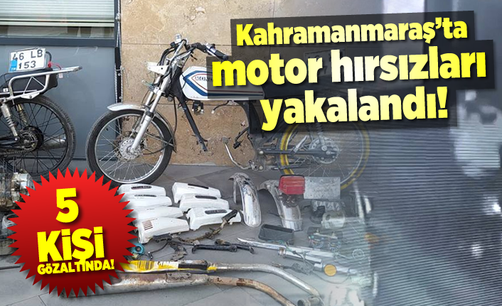 Kahramanmaraş'ta motorsiklet hırsızları yakalandı!