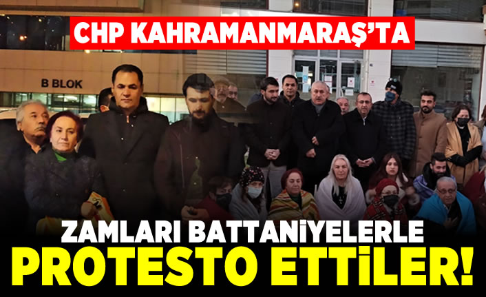 CHP Kahramanmaraş'ta zamları battaniyelerle protesto ettiler!
