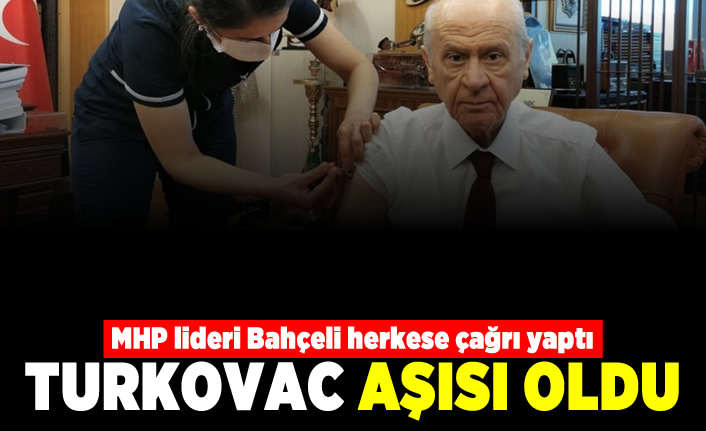 MHP lideri Bahçeli çağrı yaptı! TURKOVAC aşısı oldu!