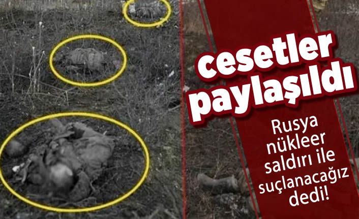 12. günde propaganda savaşları: Ukraynalılar ceset fotoğrafları paylaştı, Rusya 'nükleer saldırı ile suçlanacağız' dedi!