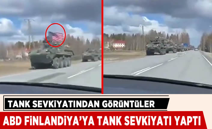 ABD'nin Finlandiya sınırına yaptığı tank sevkiyatından yeni görüntüler çıktı
