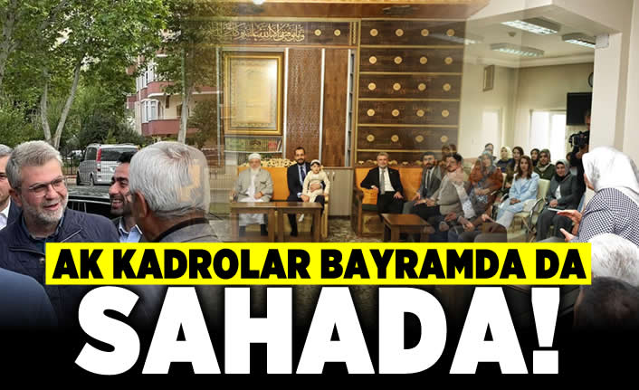 AK Kadrolar Bayramda da Sahada!
