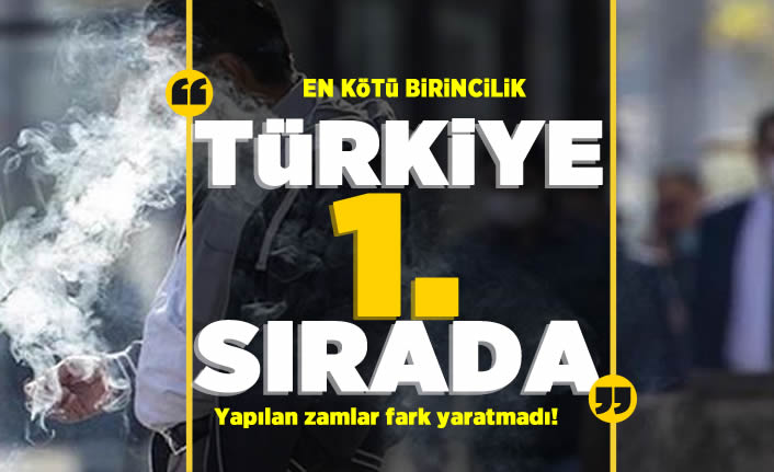 Yapılan zamlar fark yaratmadı! Türkiye, 15 yaş üstü nüfusta sigara kullanım oranları sıralamasında 1. sırada yer aldı