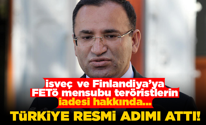 İsveç ve Finlandiya'ya FETÖ mensubu teröristlerin iadesi hakkında... Türkiye resmi adımı attı!