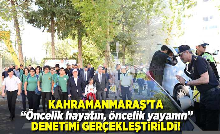 Kahramanmaraş'ta okul önlerinde yaya geçidi uygulaması Vali Coşkun Başkanlığında gerçekleşti!