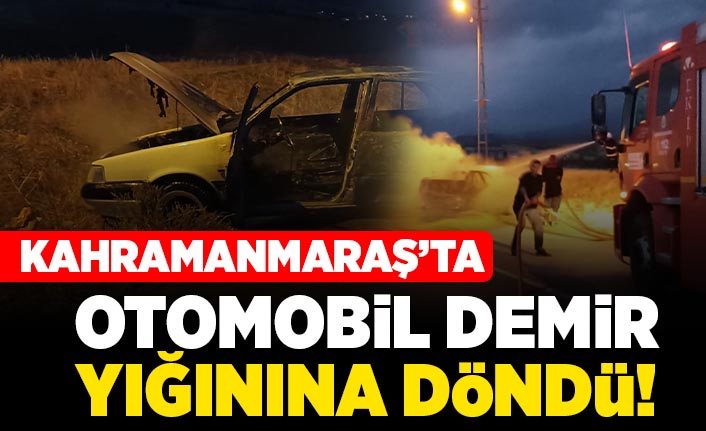 Kahramanmaraş'ta Otomobil demir yığınına döndü!