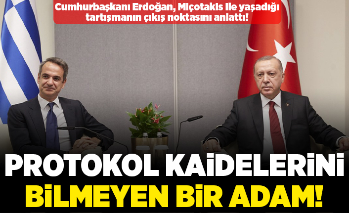 Cumhurbaşkanı Erdoğan, Miçotakis ile yaşadığı tartışmanın çıkış noktasını anlattı! Protokol kaidelerini bilmeyen bir adam!