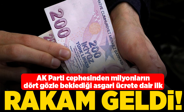 AK Parti cephesinden milyonların dört gözle beklediği asgari ücrete dair ilk rakam geldi!