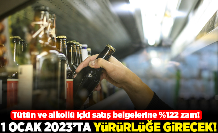 Tütün ve alkol içki satışı belgelerine %122 zam! 1 Ocak'tan itibaren yürürlüğe girecek!