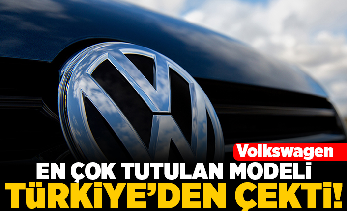Volkswagen en çok tutulan modeli Türkiye'den çekti!