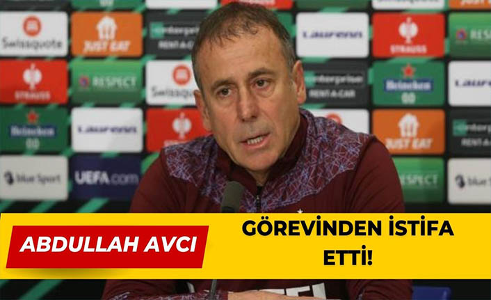 Abdullah Avcı Trabzonspor’daki görevinden istifa etti