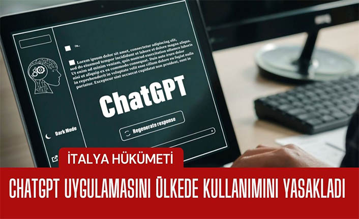 İtalya hükümeti ChatGPT’yi yasakladı